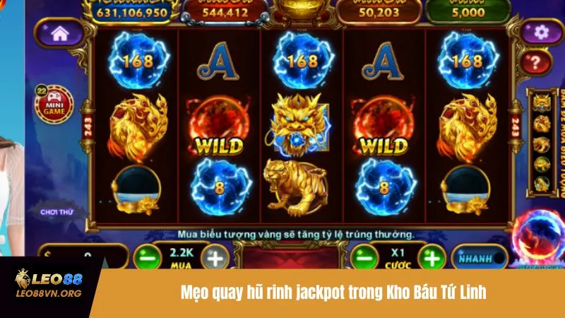 Mẹo quay hũ rinh jackpot trong Kho Báu Tứ Linh
