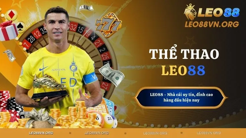 Thể Thao LEO88 - Bứt Phá Đam Mê, Tận Hưởng Trọn Vẹn