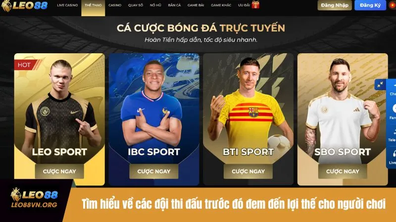 Tìm hiểu về các đội thi đấu trước đó đem đến lợi thế cho người chơi