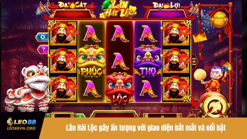 Lân Hái Lộc gây ấn tượng với giao diện bắt mắt và nổi bật