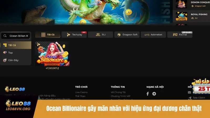 Ocean Billionaire gây mãn nhãn với hiệu ứng đại dương chân thật
