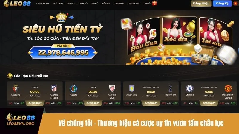 Về chúng tôi -  Thương hiệu cá cược uy tín vươn tầm châu lục