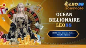 Ocean Billionaire - Săn Cá Thú Vị, Nhận Tiền Liền Tay